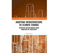 Adapting Infrastructure To Climate Change