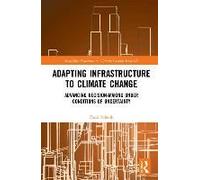 Adapting Infrastructure To Climate Change