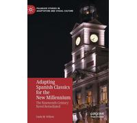 Adapting Spanish Classics For The New Millennium