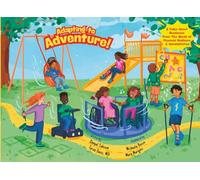 Adapting to Adventure!: 8 Tales About Resilience From the World of Physical Medicine & Rehabilitation