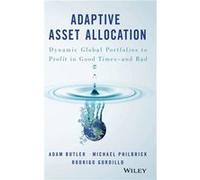 Adaptive Asset Allocation by Rodrigo Gordillo Adam Butler, Michael Philbrick, Rodrigo Gordillo (Auteur)
