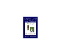 Adaptive Dance And Rhythms For All Ages With Basic Lesson Plan