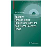 Adaptive Discontinuous Galerkin Methods For Non-Linear Reactive Flows