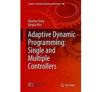 Adaptive Dynamic Programming: Single And Multiple Controllers