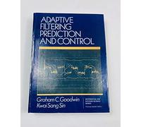 Adaptive Filtering: Prediction and Control