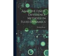 Adaptive Finite Difference Methods In Fluid Dynamics