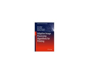 Adaptive Image Processing Algorithms For Printing