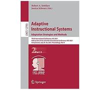 Adaptive Instructional Systems. Adaptation Strategies And Methods : Third International Conference, Ais 2021, Held As Part Of The 23rd Hci International Conference, Hcii 2021, Virtual Event, July 24-2
