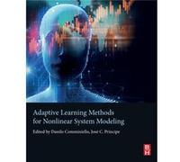 Adaptive Learning Methods for Nonlinear System Modeling Inconnu (Auteur)