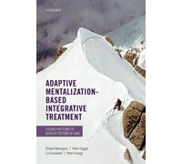 Adaptive Mentalization-Based Integrative Treatment