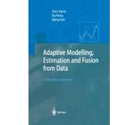 Adaptive Modelling, Estimation And Fusion From Data