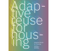 Adaptive Reuse for Housing