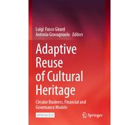 Adaptive Reuse of Cultural Heritage: Circular Business, Financial and Governance Models