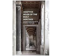 Adaptive Reuse Of The Built Heritage