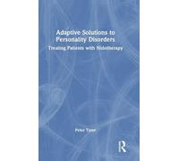 Adaptive Solutions to Personality Disorders