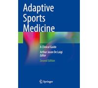 Adaptive Sports Medicine: A Clinical Guide