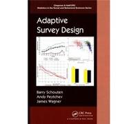 Adaptive Survey Design Barry Statistics Netherlands Schouten, The Netherlands The Hague, Andy University Of Michigan Peytchev, Ann Arbor Institute For Social Research (Auteur)