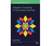 Adaptive Teaching in Secondary Schools A practical guide - Lynn How - Trotman - ebook (ePub) - Livre