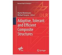 Adaptive, Tolerant And Efficient Composite Structures