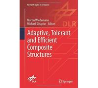 Adaptive, Tolerant And Efficient Composite Structures