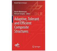 Adaptive, Tolerant And Efficient Composite Structures