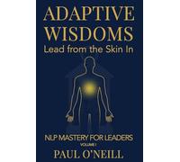 Adaptive Wisdoms: Lead from the Skin In