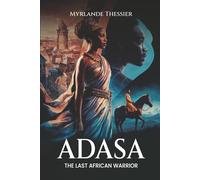 Adasa, The Last African Warrior