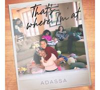 Adassa - That's Where I'm at