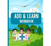 Add and Learn: Printable Math Sheets for Early Learners: Printable Addition Activities for Kids | Learning Numbers and Sums | Fun Addition Worksheets for Kids