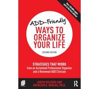 ADD-Friendly Ways to Organize Your Life