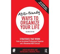 ADD-Friendly Ways to Organize Your Life