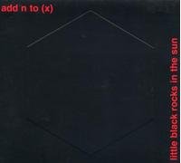 Add N to (X) - Little Black Rocks in The Sun [Import]