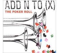 Add N to X - The Poker Roll