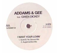 Addams & Gee Ft Gwen Dickey - I Want Your Lovin [Import]