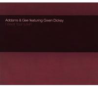 Addams & Gee Ft Gwen Dickey - I Want Your Lovin [Import]