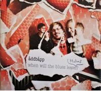 Addbapp - When Will The Blues Leave Malmo [Import]