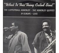 Adderley, Cannonball & Nat - What is This Thing (2308 238) [Import]