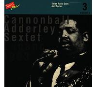 Adderley, Cannonball - Swiss Radio Days Jazz Series Vol 3