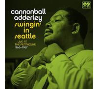 Adderley, Cannonball - Swingin' in Seattle,..