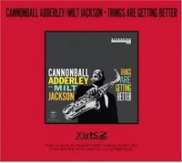 Adderley, Cannonball - Things are Getting Better