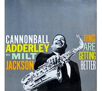 Adderley,Cannonball - Things are Getting Better [Import]