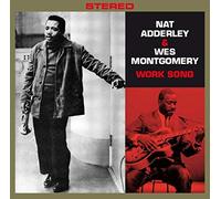 Adderley Nat/Montgomery Wes/Work Song