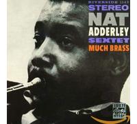 Adderley, Nat -Sextet- - Much Brass [Import]