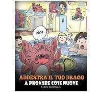 Addestra Il Tuo Drago A Provare Cose Nuove