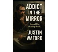 Addict In The Mirror