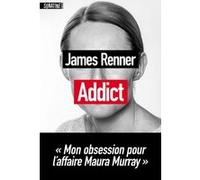 Addict James Renner (Auteur), Caroline Nicolas (Traduction)
