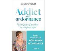 Addict sur ordonnance: Ca n'arrive pas qu'aux autres : le cri d'alerte d'une maman sur les opioides légaux