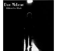 Addicted To Black by Don McLean (2012-06-05)