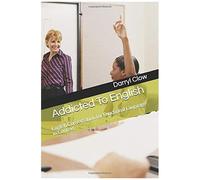 Addicted To English: English Conversation For Functional Language In Context