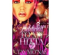 Addicted To My Hitta 2 - Tay MoNae - Amazon Digital Services LLC KDP - Livre en Anglais Tay MoNaeTay MoNae (Auteur)